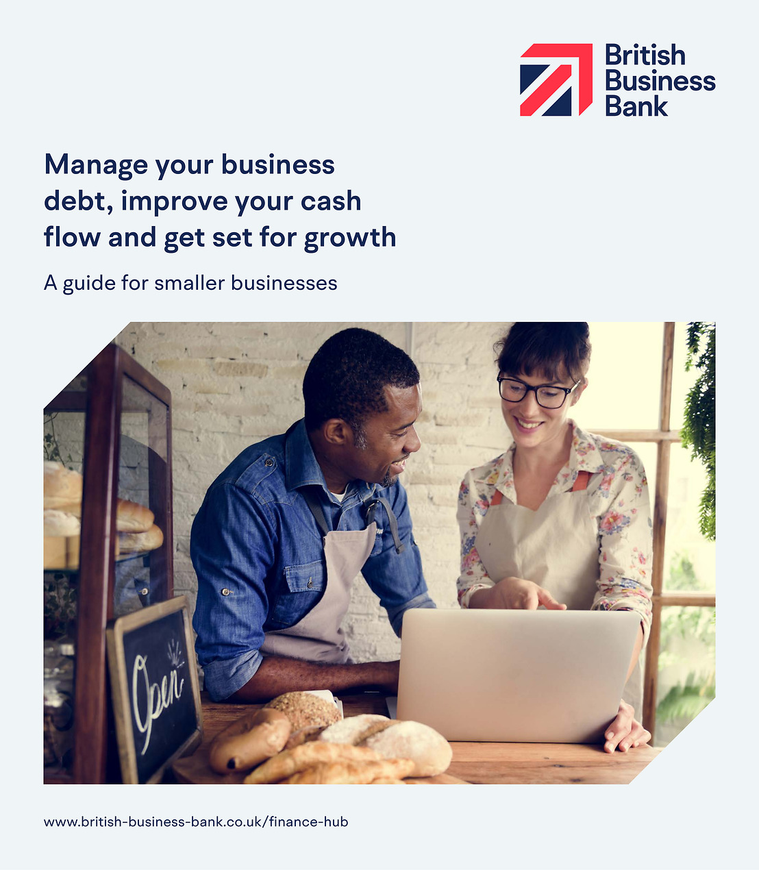 Brochure cover. Title: Manage your business debt, improve your cash flow and get set for growth. A guide for smaller businesses. From the British Business Bank.
